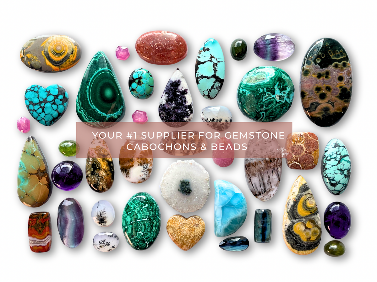 Coffee + Gems - #1 Supplier of Premium Gemstone Cabochons & Beads